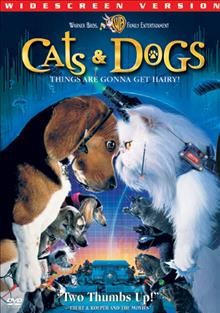 Cats & dogs [videorecording (DVD)].