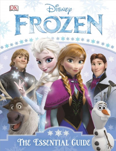 Frozen : the essential guide / written by Barbara Bazaldua.