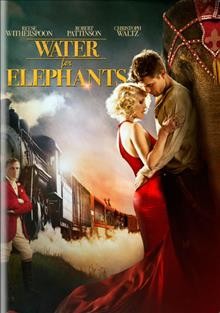Water for elephants [video recording (DVD)] / Fox 2000 Pictures presents a 3 Arts Entertainment/Gil Netter/Flashpoint Entertainment production ; produced by Gil Netter ... [et al.] ; screenplay by Richard La Gravenese ; directed by Francis Lawrence.