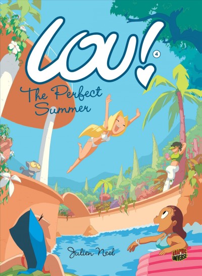 Lou! : The perfect summer / Julien Neel ; [translation by Carol Klio Burrell].