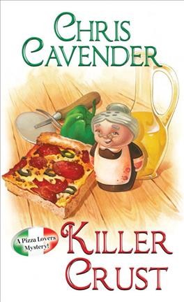 Killer crust / Chris Cavender.