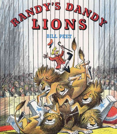 Randy's dandy lions / written and illustrated by Bill Peet.