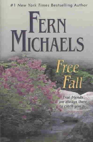 Free fall [large] : Bk. 7 Sisterhood / by Fern Michaels.
