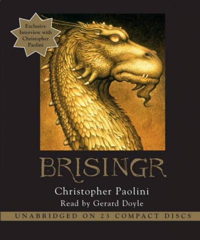 Brisingr, or, The seven promises of Eragon Shadeslayer and Saphira Bjartskular [audio] : Bk. 3 of Inheritance / Christopher Paolini. [sound recording]