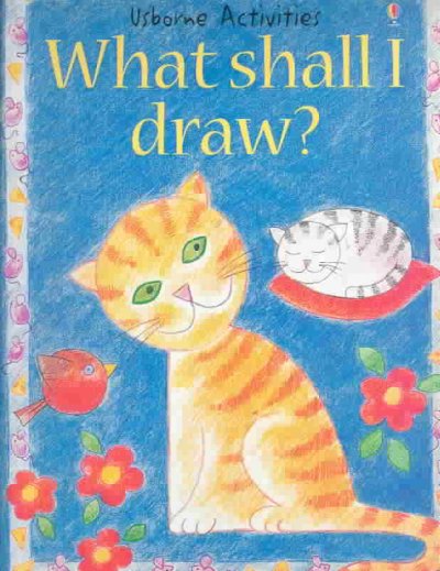 What shall I draw? / Ray Gibson ; designed and illustrated by Amanda Barlow.