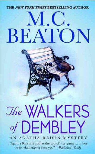 The Walkers of Dembley: #04 an Agatha Raisin mystery / M. C. Beaton.