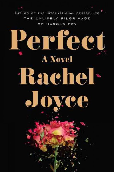 Perfect / Rachel Joyce.