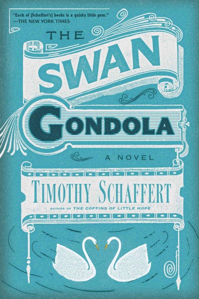 The swan gondola /  Timothy Schaffert.
