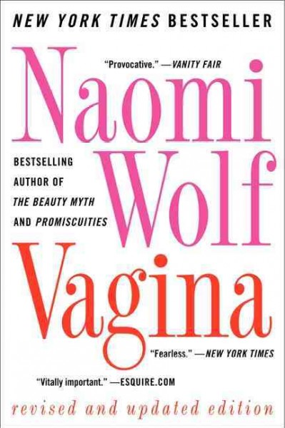 Vagina : a new biography / Naomi Wolf.