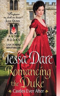 Romancing the duke / Tessa Dare.