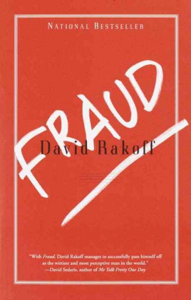 Fraud [electronic resource] / David Rakoff.
