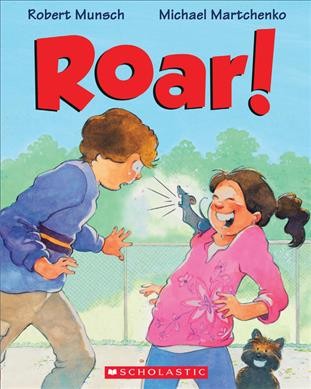 Roar! [Book] / Martchenko, Michael.