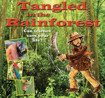 Tangled in the rainforest / Gerry Bailey.