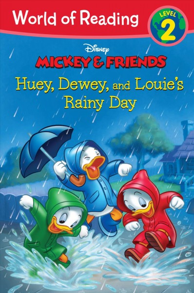 Huey, Dewey, and Louie's rainy day / by Kate Ritchey ; illustrated by the Disney Storybook Art Team and Loter, Inc.