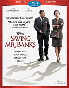 Saving Mr. Banks / Walt Disney Pictures, Ruby Films, Essential Media & Entertainment, in association with BBC Films and Hopscotch Features presents ; produced by Ian Collie, Alison Owen and Philip Steuer; written by Kelly Marcel, Sue Smith; directed by John Lee Hancock. Blu-Ray