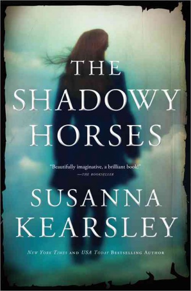 The shadowy horses / Susanna Kearsley.