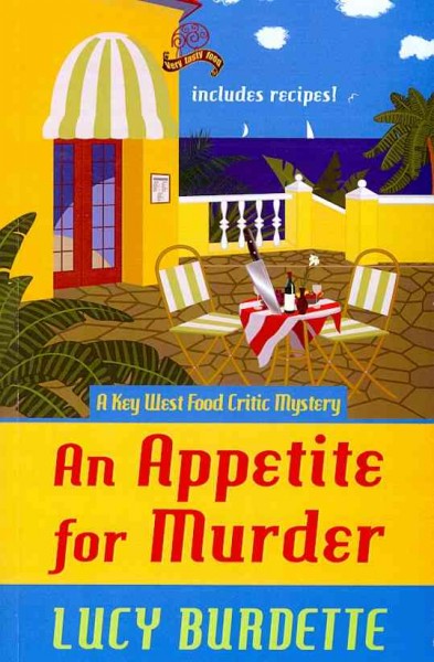 An appetite for murder : a Key West food critic mystery / Lucy Burdette.