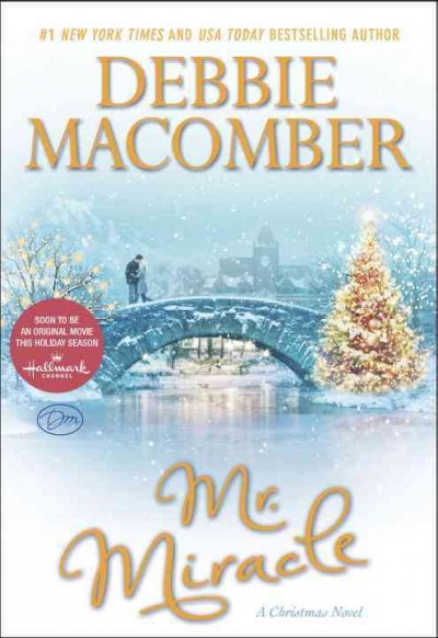 Mr. Miracle : a Christmas novel / Debbie Macomber.