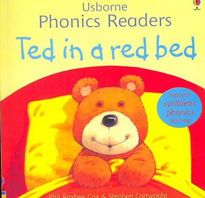 Ted in a red bed / Phil Roxbee Cox ; illustrated by Stephen Cartwright ; edited by Jenny Tyler.