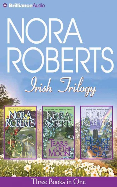 Nora Roberts Irish Trilogy / Nora Roberts.