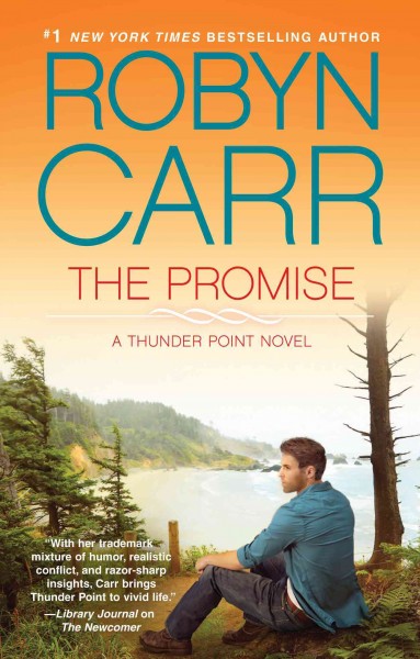 The promise : a Thunder Point novel / Robyn Carr.