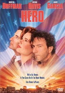 Hero [videorecording] / Columbia Pictures ; directed by Stephen Frears ; produced by Laura Ziskin ; screenplay by David Webb Peoples.
