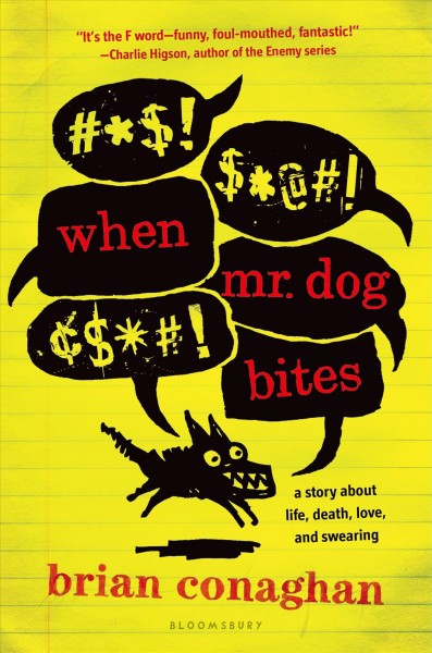 When Mr. Dog bites / Brian Conaghan.