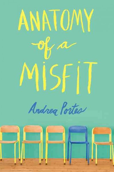Anatomy of a misfit / Andrea Portes.