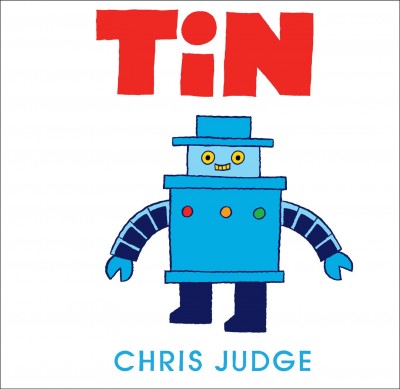 Tin / Chris Judge.