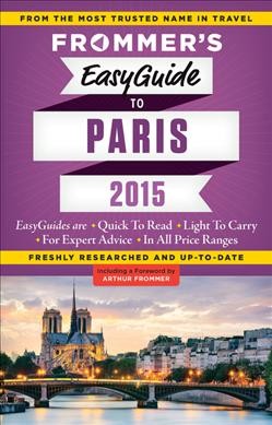 Frommer's easyguide to Paris / by Margie Rynn.