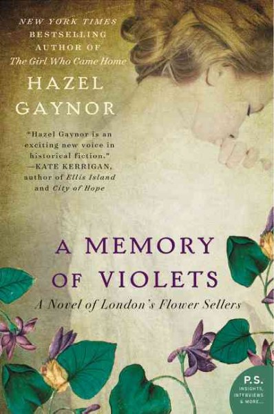 A memory of violets : a novel of London's flower sellers / Hazel Gaynor.