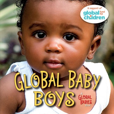 Global baby boys / Maya Ajmera.