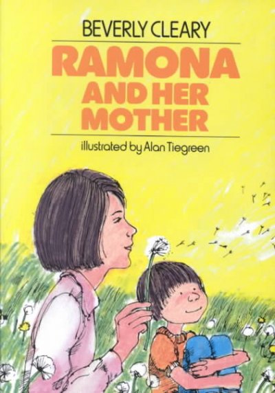 Ramona and her mother [Book] / Beverly Cleary ; illustrated by Alan Tiegreen.