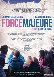 Force majeure / Magnolia Pictures presents Plattform Produktion in co-production with Eurimages [and five others] ; director & scriptwriter Ruben Östlund.