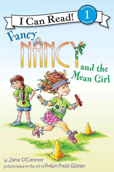 Fancy Nancy and the mean girl/ Jane O'Connor ; Ted Enik, Robin Preiss Glasser (ill.)