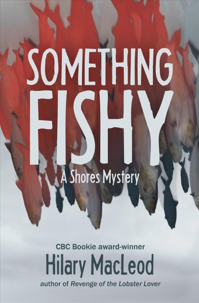 Something fishy / Hilary MacLeod.
