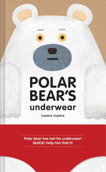 Polar bear's underwear / tupera tupera.