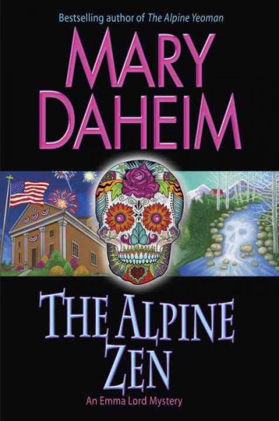 The alpine zen : an Emma Lord mystery / Mary Daheim.