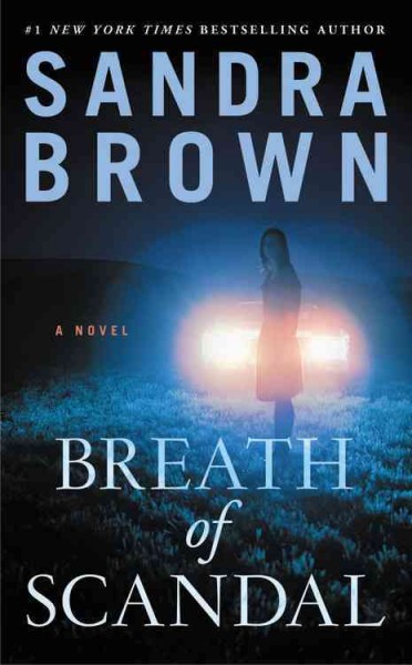 Breath of scandal : a novel / Sandra Brown.
