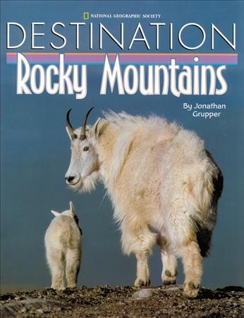 Destination--Rocky Mountains / by Jonathan Grupper.