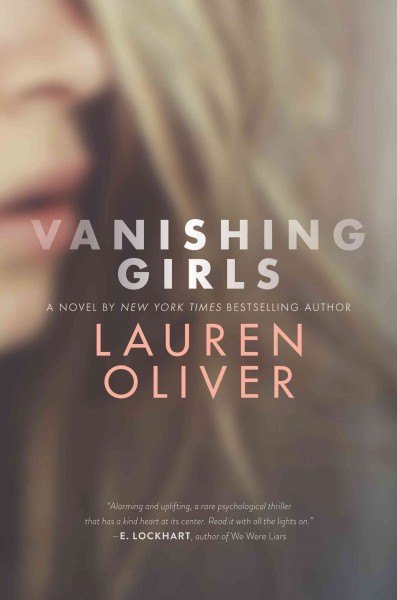 Vanishing girls / Lauren Oliver.