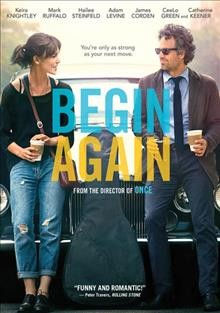 Begin again [videorecording (DVD)].