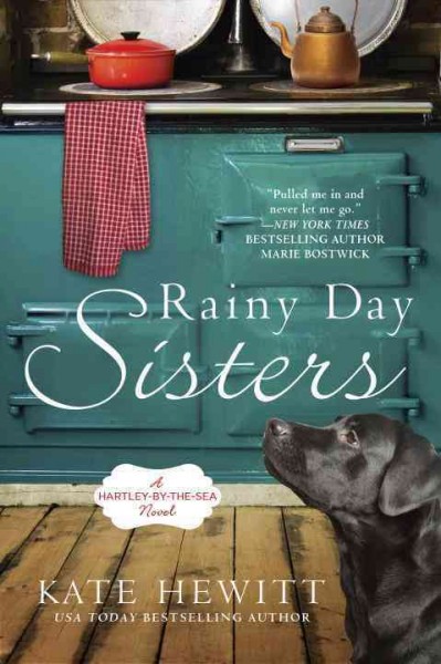 Rainy Day Sisters A Hartley-by-the-Sea Novel.