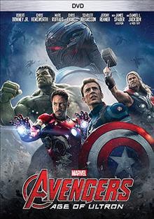 Avengers. Age of Ultron / Marvel Studios presents ; written and directed by Joss Whedon ; produced by Kevin Feige.