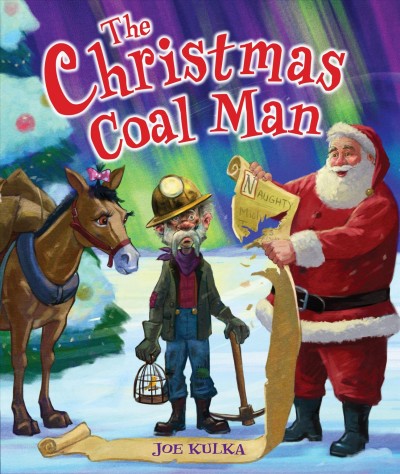 The Christmas Coal Man / Joe Kulka.