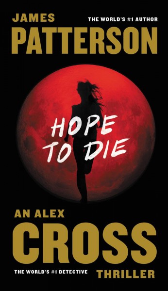 Hope to Die / James Patterson