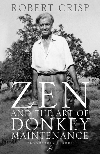 Zen and the art of donkey maintenance / Robert Crisp.