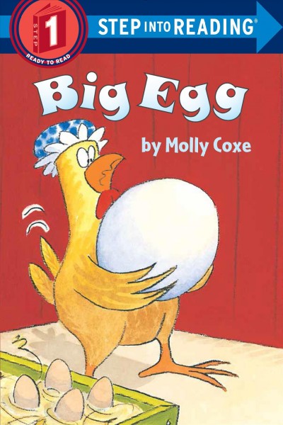Big egg [electronic resource] / by Molly Coxe.