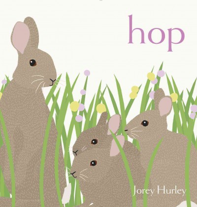 Hop / Jorey Hurley.