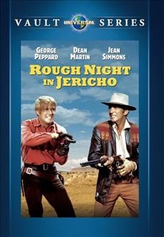 Rough night in Jericho [videorecording] / a Universal Picture ; screenplay by Sydney Boehm and Marvin H. Albert ; produced by Martin Rackin ; directed by Arnold Laven.